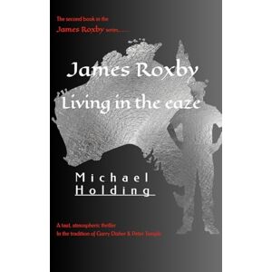 Holding James Roxby: Living in the eaze: ONE Holding James Roxby: Living in the eaze: ONE