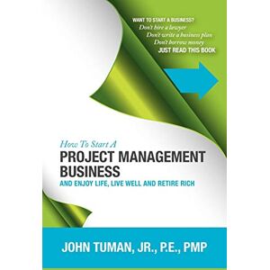 John, John How to Start a Project Management Business John, John How to Start a Project Management Business
