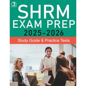 Print, Jesse SHRM CP / SHRM SCP Exam Prep SHRM Study Guide SHRM Practice Test Print, Jesse SHRM CP / SHRM SCP Exam Prep SHRM Study Guide SHRM Practice Test