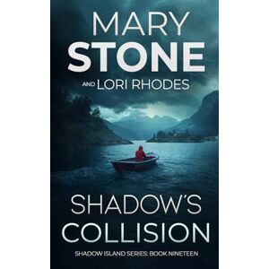 Stone, Mary Shadow's Collision (Shadow Island FBI Mystery Series) Stone, Mary Shadow's Collision (Shadow Island FBI Mystery Series)
