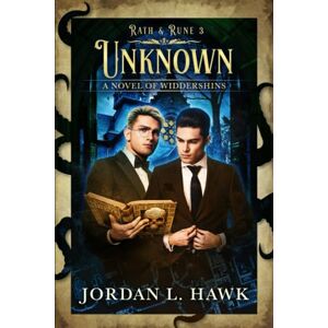 Hawk, Jordan L. Unknown: 3 (Rath & Rune) Hawk, Jordan L. Unknown: 3 (Rath & Rune)