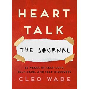Cleo Heart Talk: The Journal: 52 Weeks of Self-Love, Self-Care, and Self-Discovery Cleo Heart Talk: The Journal: 52 Weeks of Self-Love, Self-Care, and Self-Discovery