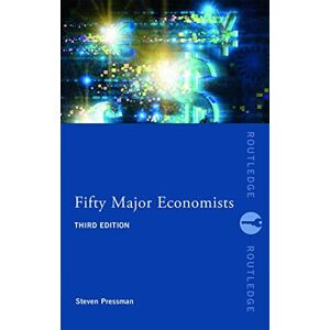Pressman, Steven Fifty Major Economists (Routledge Key Guides) Pressman, Steven Fifty Major Economists (Routledge Key Guides)