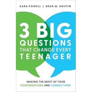 Kara Powell 3 Big Questions That Change Every Teenager: Making the Most of Your Conversations and Connections Kara Powell 3 Big Questions That Change Every Teenager: Making the Most of Your Conversations and Connections