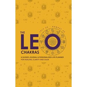Publications, Brightfield The Leo Chakras: A Guided Journal & Personalized Life Planner for Healing, Clarity, and Calm Publications, Brightfield The Leo Chakras: A Guided Journal & Personalized Life Planner for Healing, Clarity, and Calm