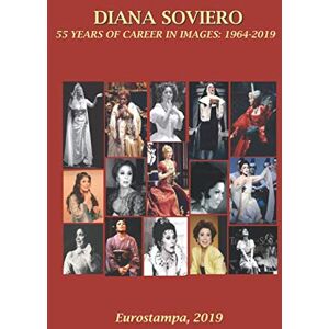 House, Eurostampa Publishing Diana Soviero: 55 years of career in images: ISBN: 978-606-32-0726-6 House, Eurostampa Publishing Diana Soviero: 55 years of career in images: ISBN: 978-606-32-0726-6