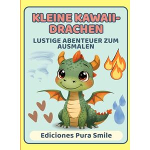 Roland Kleine Kawaii-Drachen. Lustige Abenteuer zum Ausmalen: Malbuch und Aktivitätsbuch für Kinder von 3–8 Jahren Roland Kleine Kawaii-Drachen. Lustige Abenteuer zum Ausmalen: Malbuch und Aktivitätsbuch für Kinder von 3–8 Jahren