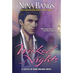 Bangs, Nina Wicked Nights: 1 (Castle of Dark Dreams) Bangs, Nina Wicked Nights: 1 (Castle of Dark Dreams)