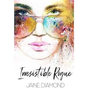 Diamond, Jaine Irresistible Rogue (Vancity Villains) Diamond, Jaine Irresistible Rogue (Vancity Villains)