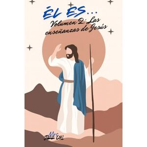 Coll, Mrs. Jazz El Es... Vol 2 Las enseñanzas de Jesús (El Es.... El Carácter de Cristo) Coll, Mrs. Jazz El Es... Vol 2 Las enseñanzas de Jesús (El Es.... El Carácter de Cristo)