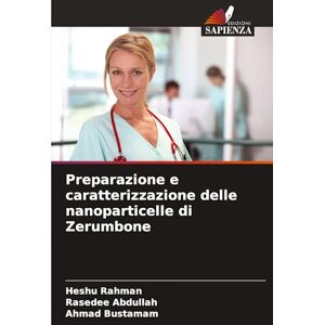 Rahman, Heshu Preparazione e caratterizzazione delle nanoparticelle di Zerumbone Rahman, Heshu Preparazione e caratterizzazione delle nanoparticelle di Zerumbone