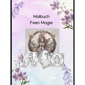 Rakow, Jana Malbuch Feen Magie: magische Feen zum Ausmalen Rakow, Jana Malbuch Feen Magie: magische Feen zum Ausmalen