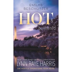 Harris, Lynn Raye Emilys Beschützer: Ein Militär-Liebesroman (Hostile-Operations-Team-Reihe 8) Harris, Lynn Raye Emilys Beschützer: Ein Militär-Liebesroman (Hostile-Operations-Team-Reihe 8)