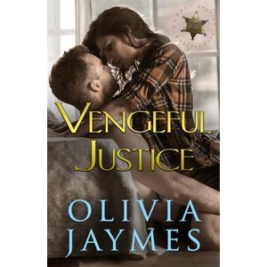 Jaymes, Olivia Vengeful Justice: Volume 9 (Cowboy Justice Association) Jaymes, Olivia Vengeful Justice: Volume 9 (Cowboy Justice Association)