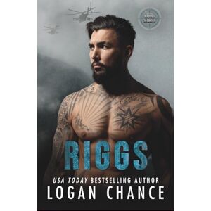 Chance, Logan Riggs: An Ex Military Bodyguard Romantic Suspense: 2 (The Maddox BRAVO Team) Chance, Logan Riggs: An Ex Military Bodyguard Romantic Suspense: 2 (The Maddox BRAVO Team)