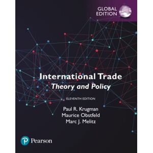 Krugman, Paul International Trade: Theory and Policy, Global Edition Krugman, Paul International Trade: Theory and Policy, Global Edition