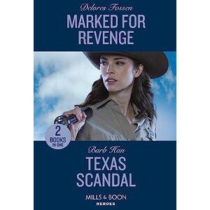 Fossen, Delores Marked For Revenge / Texas Scandal – 2 Books in 1: Marked for Revenge (Silver Creek Lawmen: Second Generation) / Texas Scandal (The Cowboys of Cider Creek) Fossen, Delores Marked For Revenge / Texas Scandal – 2 Books in 1: Marked for Revenge (Silver Creek Lawmen: Second Generation) / Texas Scandal (The Cowboys of Cider Creek)