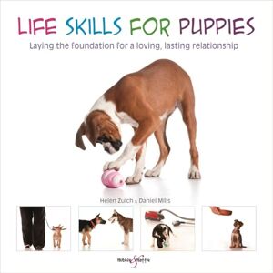 Mills, Daniel Life skills for puppies: Laying the foundation for a loving, lasting relationship Mills, Daniel Life skills for puppies: Laying the foundation for a loving, lasting relationship