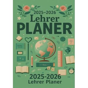 Braun 2025-2026 Lehrer Planer Schulplaner für die Unterrichtsvorbereitung : ideal als Lehrer Geschenk für Lehrerinnen und Lehrer: 2025-2026 Teacher Planner Braun 2025-2026 Lehrer Planer Schulplaner für die Unterrichtsvorbereitung : ideal als Lehrer Geschenk für Lehrerinnen und Lehrer: 2025-2026 Teacher Planner