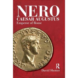 Shotter, David Nero Caesar Augustus: Emperor of Rome Shotter, David Nero Caesar Augustus: Emperor of Rome