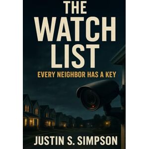 Simpson, Justin S Every Neighbor Has a Key Simpson, Justin S Every Neighbor Has a Key