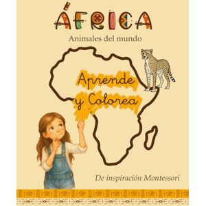 Peláez Frontera, Alba Safari Montessori, aprende y colorea animales de África: Dibujos realistas para colorear, curiosidades sorprendentes y datos científicos (Safari Montessori: aprende y colorea animales del mundo) Peláez Frontera, Alba Safari Montessori, aprende y colorea animales de África: Dibujos realistas para colorear, curiosidades sorprendentes y datos científicos (Safari Montessori: aprende y colorea animales del mundo)