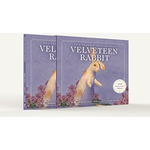 Bianco, Margery Williams The Velveteen Rabbit 100th Anniversary Edition: The Limited Hardcover Slipcase Edition (The Classic Edition) Bianco, Margery Williams The Velveteen Rabbit 100th Anniversary Edition: The Limited Hardcover Slipcase Edition (The Classic Edition)