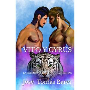 Barei, Mr. José Tomás VITO Y CYRUS: LA LEYENDA DEL SEñOR DE LAS BESTIAS Barei, Mr. José Tomás VITO Y CYRUS: LA LEYENDA DEL SEñOR DE LAS BESTIAS