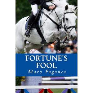 Pagones, Mary Fortune's Fool: Volume 1 Pagones, Mary Fortune's Fool: Volume 1