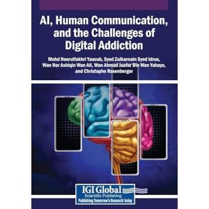 AI, Human Communication, and the Challenges of Digital Addiction AI, Human Communication, and the Challenges of Digital Addiction