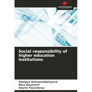 Dzhamanbalayeva, Sholpan Social responsibility of higher education institutions Dzhamanbalayeva, Sholpan Social responsibility of higher education institutions