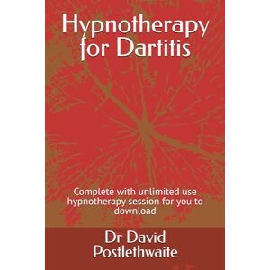Postlethwaite, Dr Dr David Hypnotherapy for Dartitis: Complete with unlimited use hypnotherapy session for you to download (Helping Hypnotherapies) Postlethwaite, Dr Dr David Hypnotherapy for Dartitis: Complete with unlimited use hypnotherapy session for you to download (Helping Hypnotherapies)