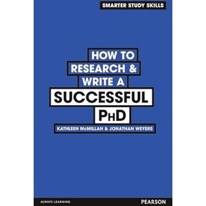 McMillan, Kathleen How to Research & Write a Successful PhD (Smarter Study Skills) McMillan, Kathleen How to Research & Write a Successful PhD (Smarter Study Skills)