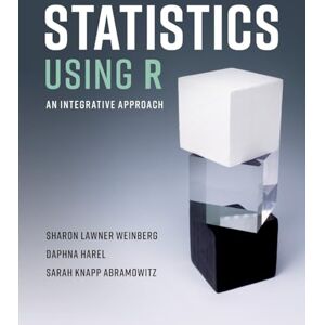Weinberg, Sharon Lawner Statistics Using R: An Integrative Approach Weinberg, Sharon Lawner Statistics Using R: An Integrative Approach