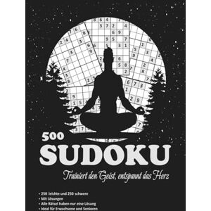Simon, Johann Sudoku für Erwachsene – 500 Rätsel Einfach & Schwierig mit Lösungen: 250 leichte + 250 schwierige Sudokus Großes Format 21,59 x 27,94 cm Schwarz-Weiß Jede Aufgabe mit nur einer Lösung Simon, Johann Sudoku für Erwachsene – 500 Rätsel Einfach & Schwierig mit Lösungen: 250 leichte + 250 schwierige Sudokus Großes Format 21,59 x 27,94 cm Schwarz-Weiß Jede Aufgabe mit nur einer Lösung