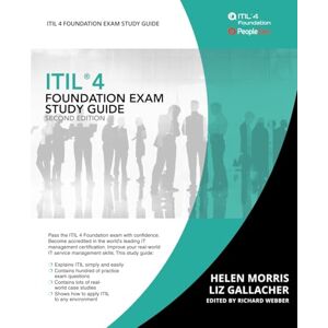 Gallacher, Liz ITIL 4 Foundation Exam Study Guide (Orgtopia Certification Study Guide) Gallacher, Liz ITIL 4 Foundation Exam Study Guide (Orgtopia Certification Study Guide)