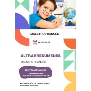 IGLESIAS CONSTANTE, SONSOLES ULTRARRESÚMENES: MAESTRO FRANCÉS: PREPARACIÓN DE OPOSICIONES: CUERPO DE MAESTROS IGLESIAS CONSTANTE, SONSOLES ULTRARRESÚMENES: MAESTRO FRANCÉS: PREPARACIÓN DE OPOSICIONES: CUERPO DE MAESTROS