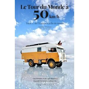 Pro-Ject Le Tour du Monde à 50 km/h: Tome 1 : De l'Europe à la fin du Monde Pro-Ject Le Tour du Monde à 50 km/h: Tome 1 : De l'Europe à la fin du Monde