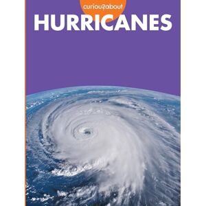 Grack, Rachel Curious about Hurricanes (Curious about Extreme Weather) Grack, Rachel Curious about Hurricanes (Curious about Extreme Weather)