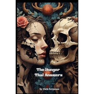 Ferguson, Dick The Hunger That Answers Ferguson, Dick The Hunger That Answers