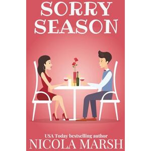 Marsh, Nicola Sorry Season: a second chance romance (Romance cynics) Marsh, Nicola Sorry Season: a second chance romance (Romance cynics)