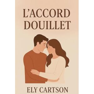 Cartson, Ely L'accord douillet Cartson, Ely L'accord douillet