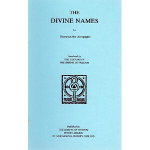 Dionysius the Areopagite The Divine Names Dionysius the Areopagite The Divine Names