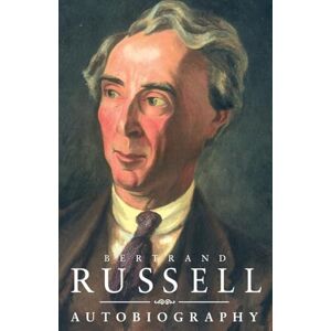 Russell, Bertrand The Autobiography of Bertrand Russell Russell, Bertrand The Autobiography of Bertrand Russell