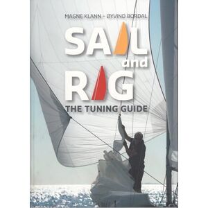 Klann, Magne Sail and Rig – The Tuning Guide Klann, Magne Sail and Rig – The Tuning Guide