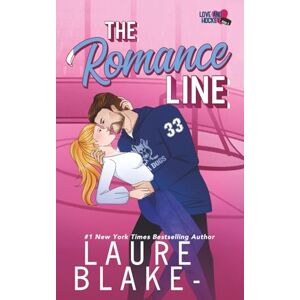 Blakely, Lauren The Romance Line: 2 (Love and Hockey) Blakely, Lauren The Romance Line: 2 (Love and Hockey)