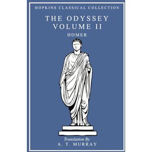 Homer The Odyssey Volume II: Greek and English Parallel Translation (Hopkins Classical Collection) Homer The Odyssey Volume II: Greek and English Parallel Translation (Hopkins Classical Collection)