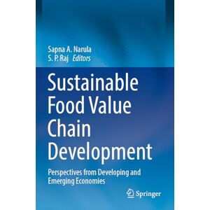 Sustainable Food Value Chain Development: Perspectives from Developing and Emerging Economies Sustainable Food Value Chain Development: Perspectives from Developing and Emerging Economies