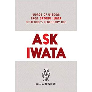 Hobonichi Ask Iwata: Words of Wisdom from Satoru Iwata, Nintendo's Legendary CEO Hobonichi Ask Iwata: Words of Wisdom from Satoru Iwata, Nintendo's Legendary CEO