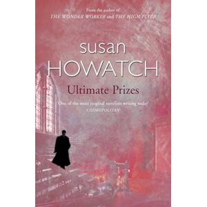 Howatch, Susan Ultimate Prizes Howatch, Susan Ultimate Prizes